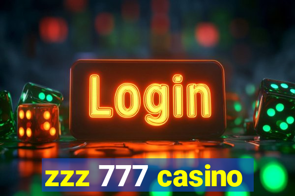 zzz 777 casino